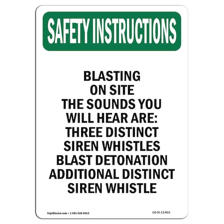 Signmission OSHA INSTRUCTIONS Blasting On Site Sounds You 24in X 18in Rigid Plastic, 18" W, 24" L, Portrait OS-SI-P-1824-V-11465